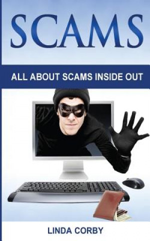 Book Scams: All about scams Linda Corby