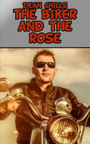 Carte The Biker and the Rose Dean Chills