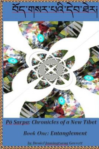 Knjiga Chronicles of a New Tibet Daniel Jyamingzan Garrett