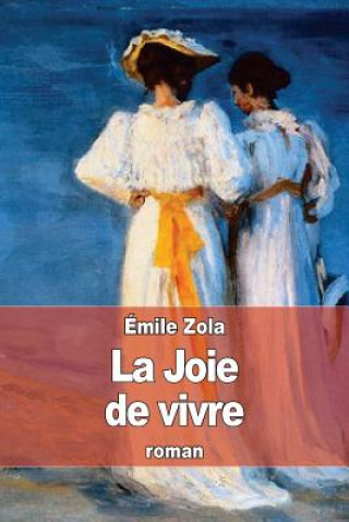 Книга La Joie de vivre Emile Zola
