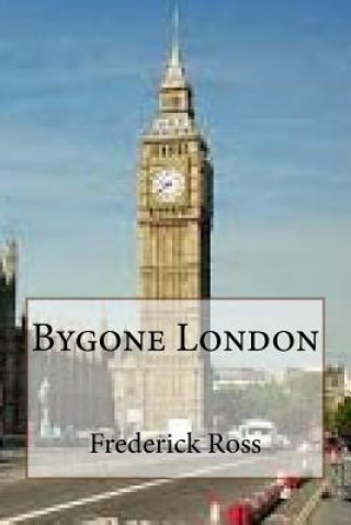 Carte Bygone London MR Frederick Ross