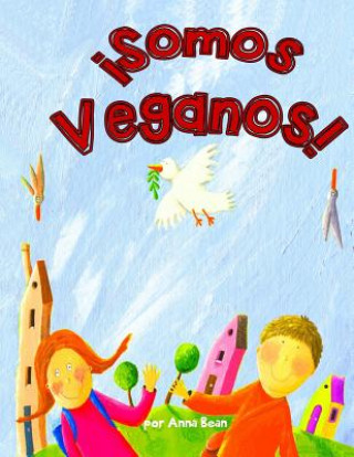 Kniha Somos Veganos Anna Bean