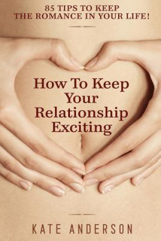 Könyv How To Keep Your Relationship Exciting Kate Anderson