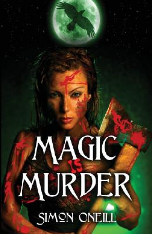 Knjiga Magic Is Murder Simon Oneill