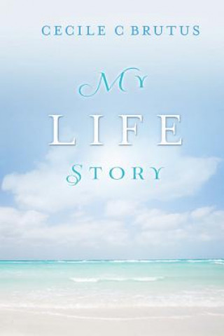 Knjiga My Life Story Cecile C Brutus