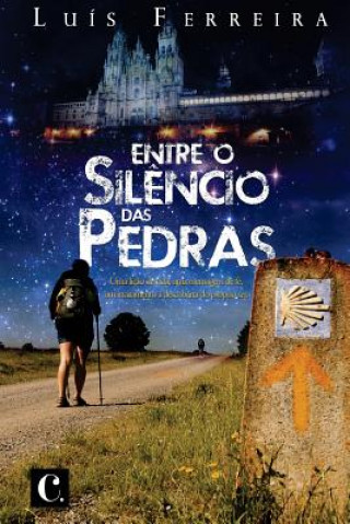 Книга Entre o silencio das pedras Luis Ferreira