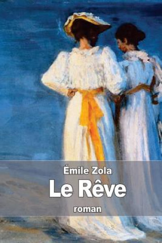Kniha Le R?ve Emile Zola