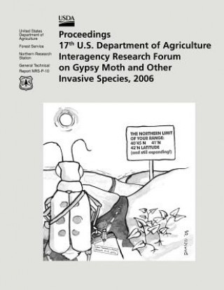 Libro Proceedings 17th U.S. Department of Agriculture Interagency Research Forum on Gypsy Moth and Other Invasive Species, 2006 U S Department of Agriculture