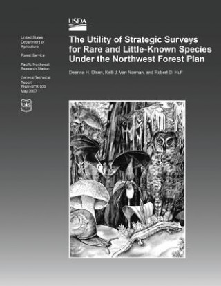 Carte The Utility of Strategic Surveys for Rare and Little- Known Species Under the Northwest Forest Plan Olson