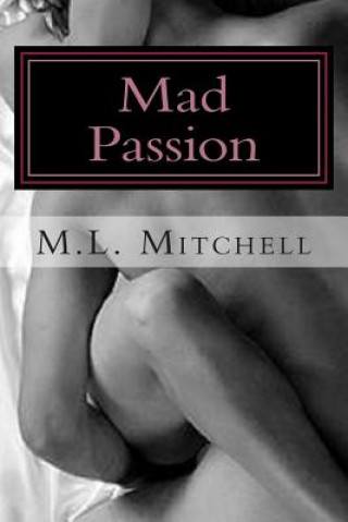 Kniha Mad Passion M L Mitchell