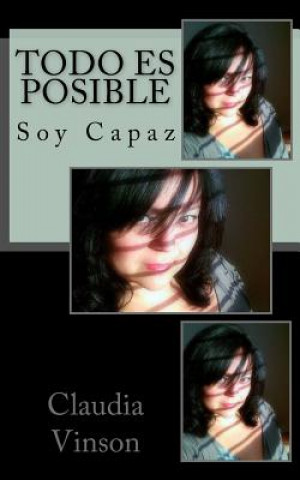 Libro Todo Es Posible: Soy Capaz Claudia Vinson