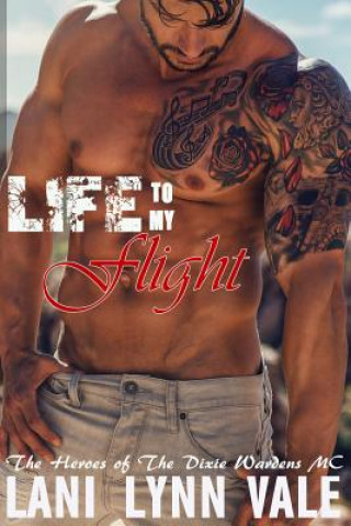 Boek Life To My Flight Lani Lynn Vale