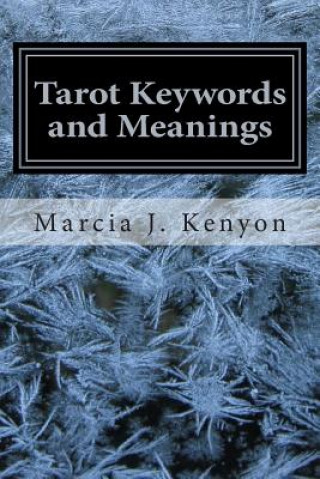 Carte Tarot Keywords and Meanings Marcia J Kenyon