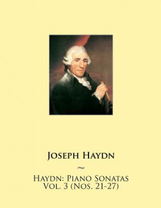 Knjiga Haydn: Piano Sonatas Vol. 3 (Nos. 21-27) Joseph Haydn
