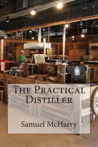 Βιβλίο The Practical Distiller Samuel McHarry