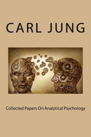 Carte Collected Papers On Analytical Psychology MR Carl Gustav Jung