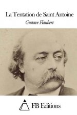 Könyv La Tentation de Saint Antoine Gustave Flaubert