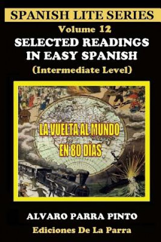 Книга Selected Readings In Easy Spanish 12 Alvaro Parra Pinto