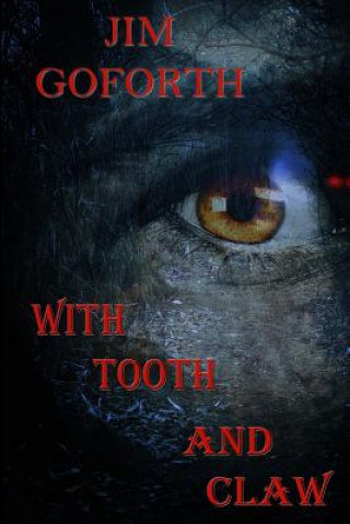 Book With Tooth And Claw Jim Goforth