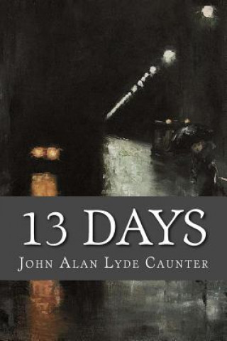 Buch 13 Days John Alan Lyde Caunter