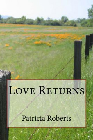 Knjiga Love Returns Patricia Diane Roberts