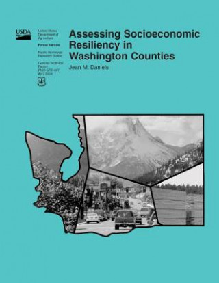 Kniha Assessing Socioeconomic Resiliency in Washington Counties United States Department of Agriculture