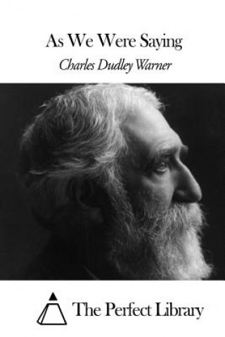 Libro As We Were Saying Charles Dudley Warner