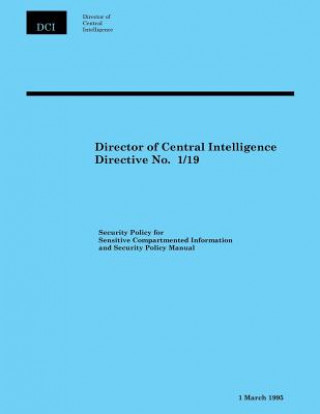 Könyv Director of Central Intelligence Directive No. 1/19 Director of Central Intelligence