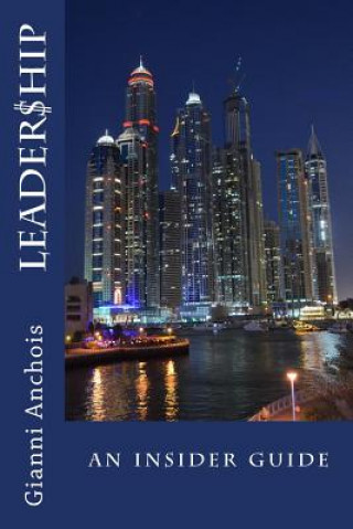Boek Leader$hip: an insider guide MR Gianni Anchois