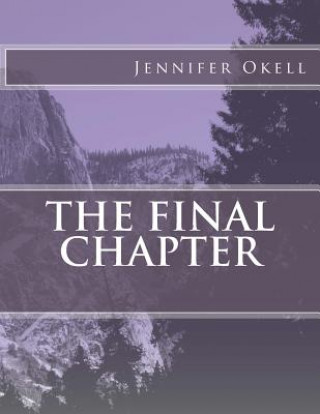 Knjiga The Final Chapter Jennifer a Okell