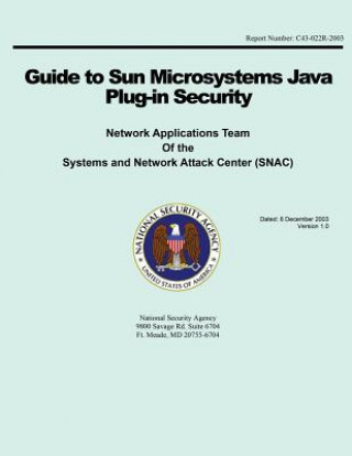 Knjiga Guide to Sun Microsystems Java Plug-in Security National Security Agency