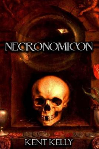 Könyv Necronomicon MR Kent David Kelly