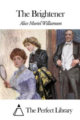 Buch The Brightener Alice Muriel Williamson