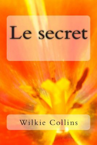 Kniha Le secret M Wilkie Collins