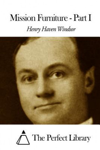 Book Mission Furniture - Part I Henry Haven Windsor
