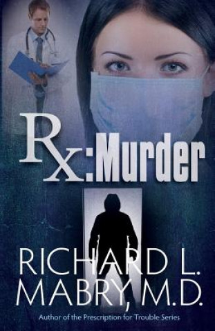 Kniha RX Murder Richard Mabry