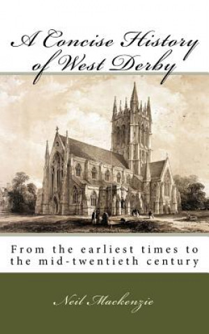 Carte A Concise History of West Derby Neil Mackenzie
