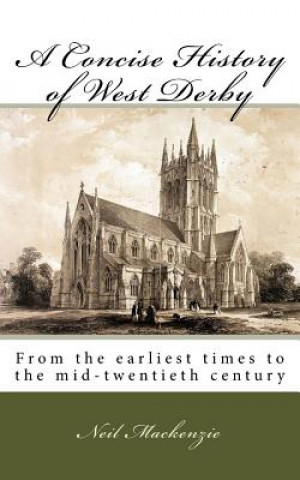 Książka A Concise History of West Derby Neil Mackenzie