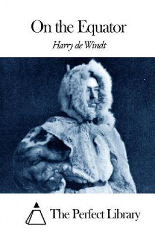 Buch On the Equator Harry De Windt