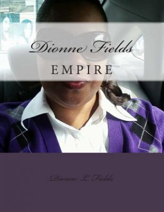 Knjiga Dionne Fields Empire Dionne L Fields