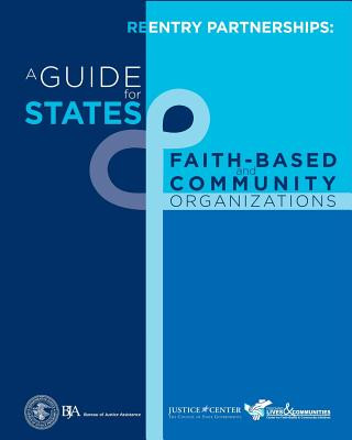 Carte Reentry Partnerships: A Guide for States & Faith-based and Community Organizations Jamie Yoon