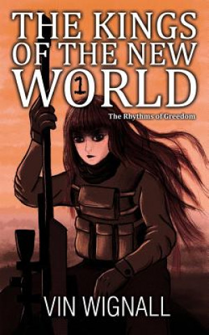 Книга The Kings of the New World Vin Wignall