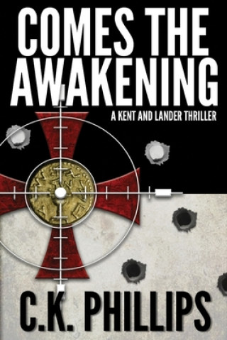 Knjiga Comes the Awakening C K Phillips