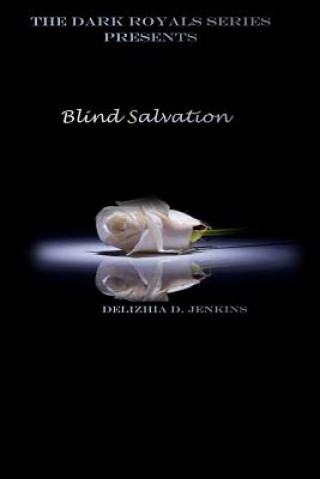 Kniha Blind Salvation Delizhia Denise Jenkins