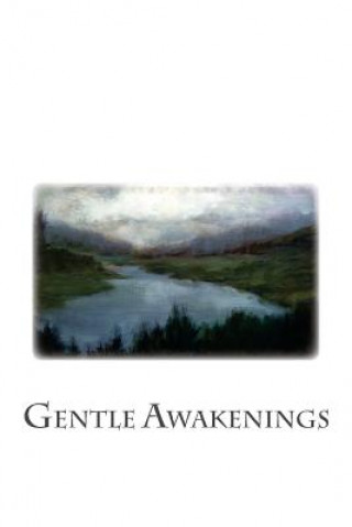 Kniha Gentle Awakenings: Selected Spiritual Poetry of Ralph Tagg Ralph William Tagg