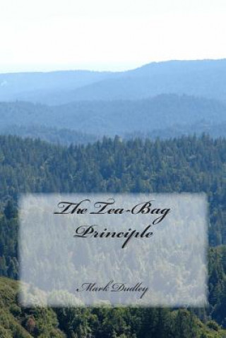 Boek The Tea-Bag Principle Mark Dudley