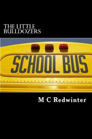 Kniha The Little Bulldozers M C Redwinter