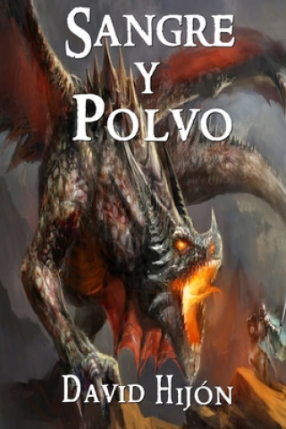 Libro Sangre y Polvo David Hijon