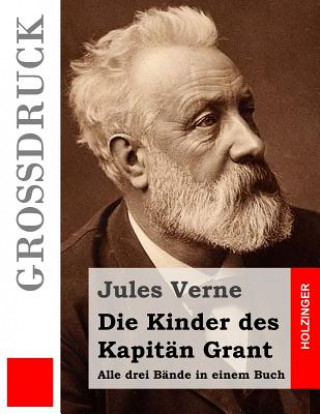 Carte Die Kinder des Kapitän Grant (Großdruck): Alle drei Bände in einem Buch Jules Verne
