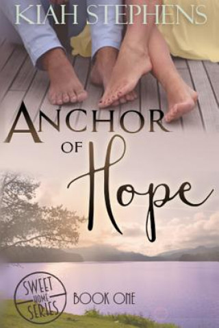 Kniha Anchor of Hope Kiah Stephens